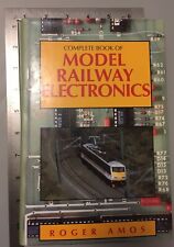 Complete Book Of Model Railway Electronics Roger Amos 1990 Patrick Stephens