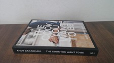 			The Cook You Want to Be: Everyday Recipes to Impress, Baraghani, 		