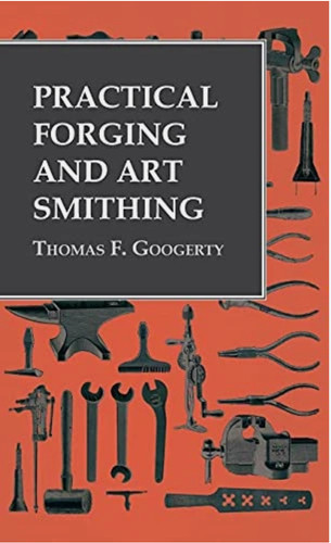 Practical forging and art - practical,