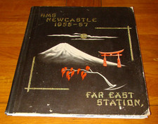 HMS NEWCASTLE 1955-57 FAR EAST