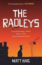 The Radleys: Matt Haig - Haig, Matt