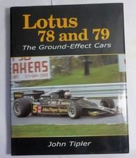 Lotus 78 and 79 The Ground Effect Cars- John Tipler- JPS Lotus - Ronnie Peterson