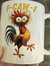 F-caw-f Funny Chicken Mug 11oz