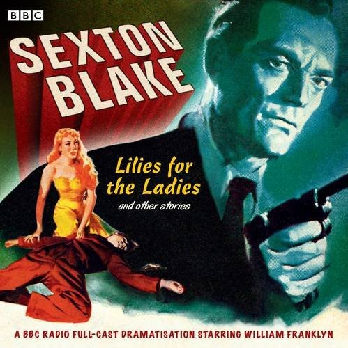 Sexton blake lilies for - sexton,