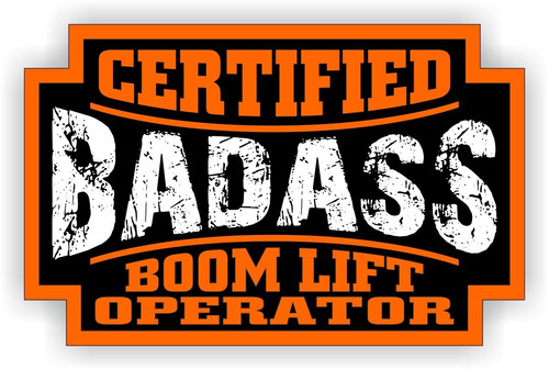 Certified bad ass boom lift - certified,