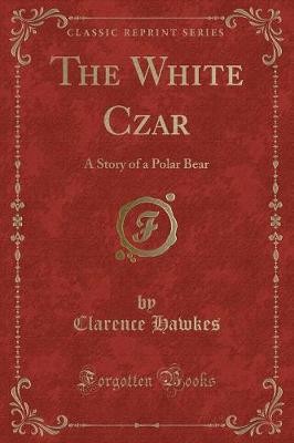 The white czar story - a, of