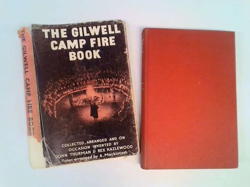 The gilwell camp fire book - gilwell,