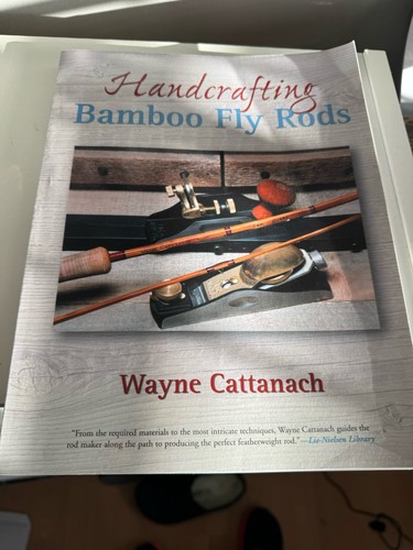 Handcrafting bamboo fly rods - bamboo,