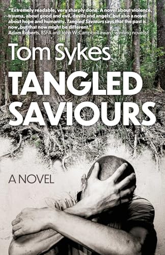 Tangled saviours novel - saviours:, a