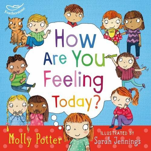 How are you feeling - today?, by