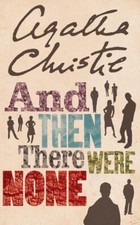 And Then There Were None (Agatha Christie Collection) By Agatha .9780007136834