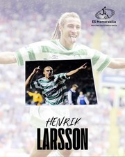 HENRIK LARSSON CELTIC LEGEND