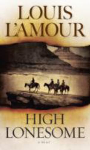 High lonesome novel - high, a