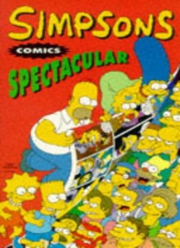 Simpsons comics spectacular - spectacular, by