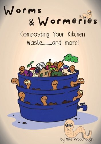 Worms and wormeries - and, wormeries,mike
