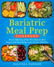 Bariatric meal prep cookbook - bariatric,
