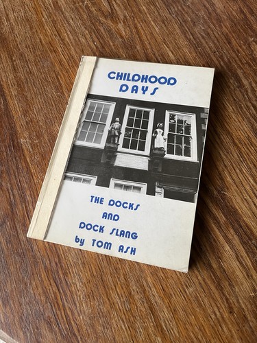 Childhood days the docks - the,