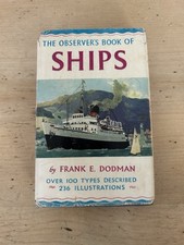 *THE OBSERVER'S BOOK OF SHIPS* No.15 By F.E.Dodman Vintage Small Hardback Book