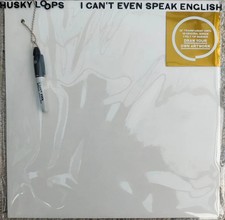 Husky Loops - I Can't Even