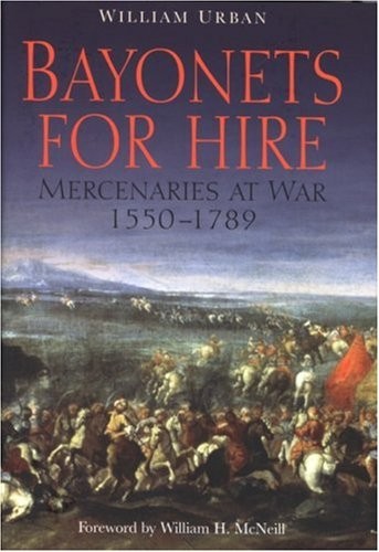 Bayonets for hire - for, mercenaries