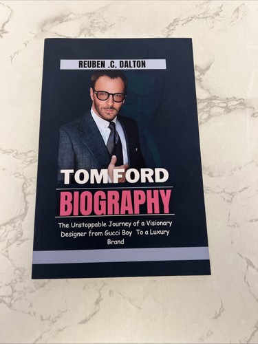 Tom ford biography the - tom, biography-the