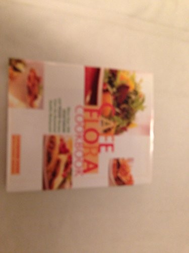 Cafe flora cookbook - flora, cookbook,