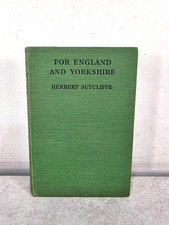 For England & Yorkshire Herbert Sutcliffe 1935 1st Ed. Signed by Sutcliffe