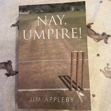 Nay, Umpire! by Jim Appleby