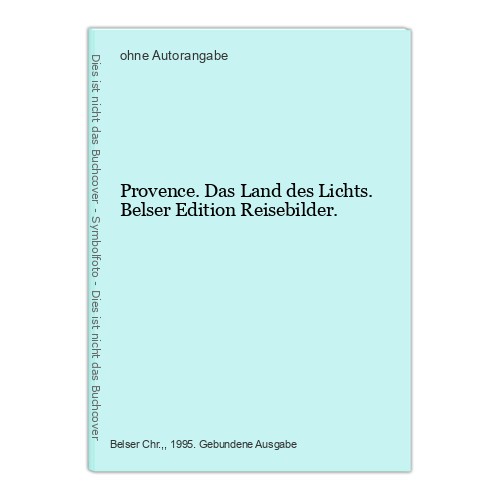 Provence das land des - des, lichts