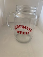 Jeremiah Weed Jar Glass- Beer/Ale/Home Brew-Mancave/Home bar