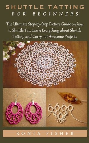 Shuttle tatting for beginners - tatting,
