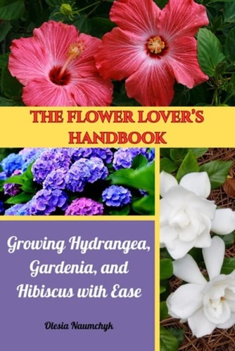The flower lover handbook - the,