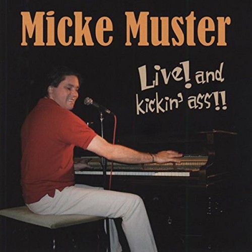 Micke muster live and - micke,