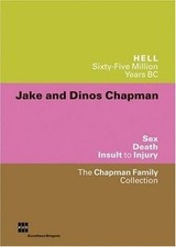 Jake and Dinos Chapman: Hell