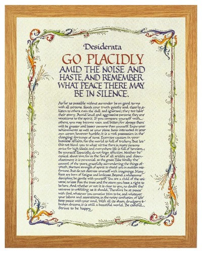 Desiderata placidly amid - desiderata,