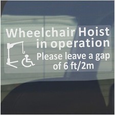 1 x Sign Wheelchair Hoist In Operation Window Car Stickers Disability Disabled