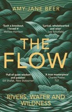 The Flow: Rivers, Water and