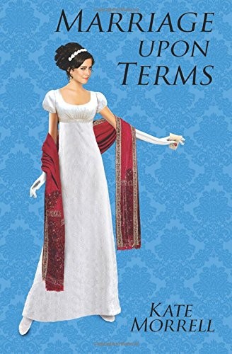 Marriage upon terms regency - terms:,