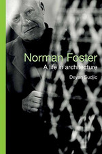 Norman Foster: A Life in