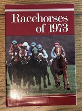 Racehorses Of 1973 - Time form Publication Hardback With Original Dust Cover