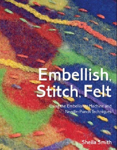 Embellish stitch felt - stitch,, using