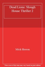 Dead Lions: Slough House Thriller 2,Mick Herron