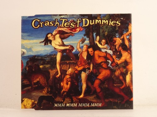 Crash test dummies - mmm, mmm