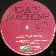 Dat Machine - Freak - Belgian 12" Vinyl - 1997 - USA Import Music