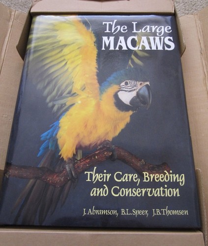 The large macaws their care - the,