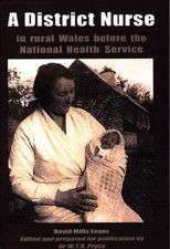 District Nurse in Rural Wales Before the National... - Evans, David Mills