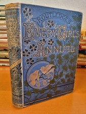ROUTLEDGE'S EVERY GIRL'S ANNUAL 1886 - original binding  - w