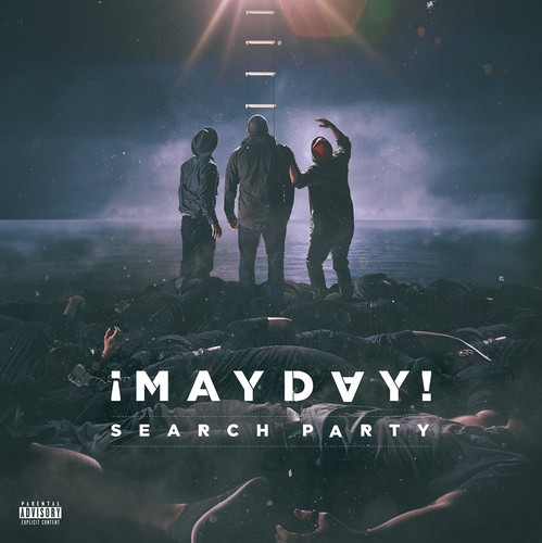 Mayday search party - mayday,