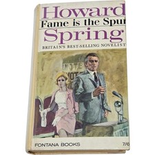 Howard Spring Fame Is The Spur