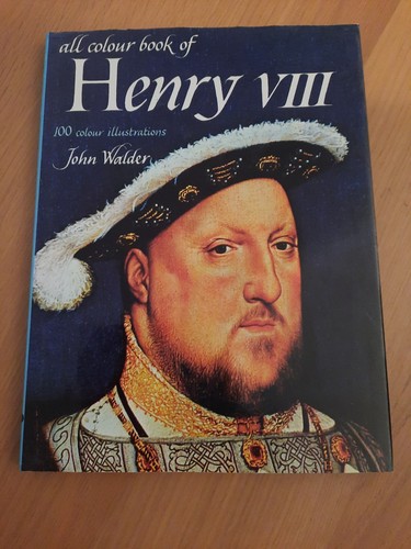 All colour book henry v111 - all, of
